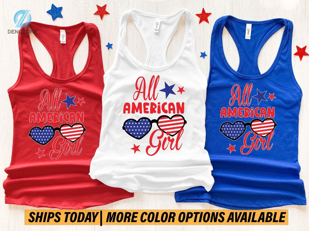 All American Girl 4Th Of July Shirt, 4Th Of July Tank Top, 4Th Of July Gift, 4Th Of July, Fourth Of July Tank, American Flag Tank Top