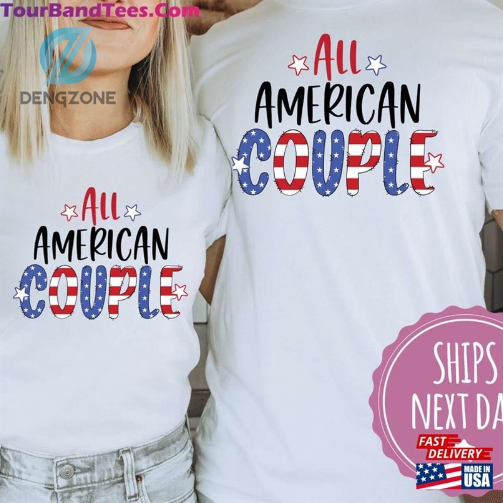 Patriotic Couple Shirt 4Th Of July Matching Shirts For Boyfriend And Girlfriend Fourth