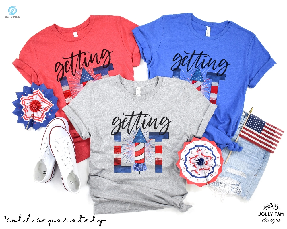 Matching Fourth Of July, 4Th Of July Camping Shirts, Funny Drinking Best Friend T-Shirts, Getting Lit Independence Day, Group 4Th Shirts