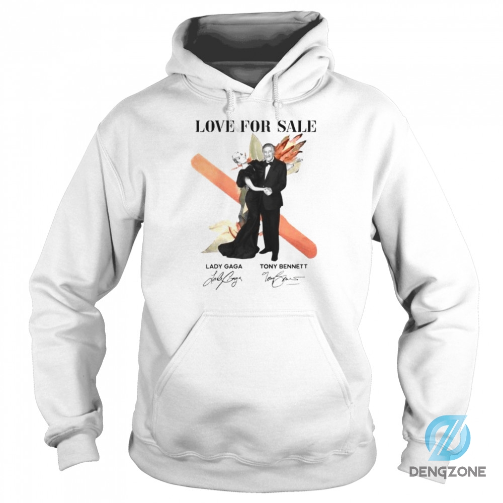 Love For Sale Lady Gaga And Tony Bennett Shirt Hoodie Sweatshirt For Women Men