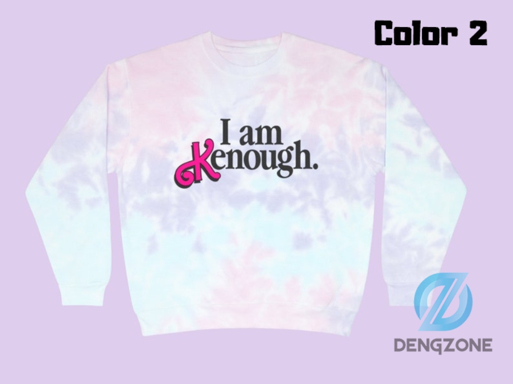 I Am Kenough Colorful Style 3D Sweatshirt Shirt Hoodie Barbie Merch