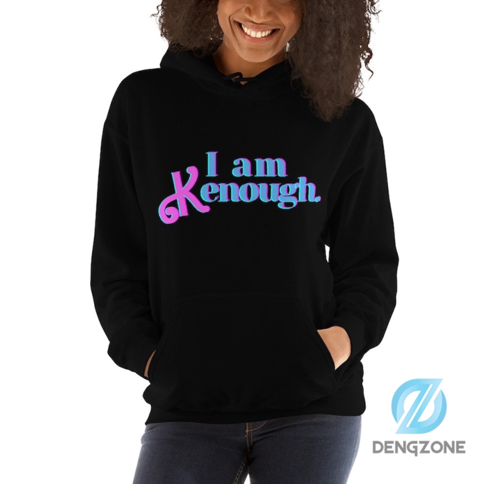 Unisex I Am Kenough Pink And Blue Quote Hoodie Shirt I Am Kenough Barbie Movie Merch