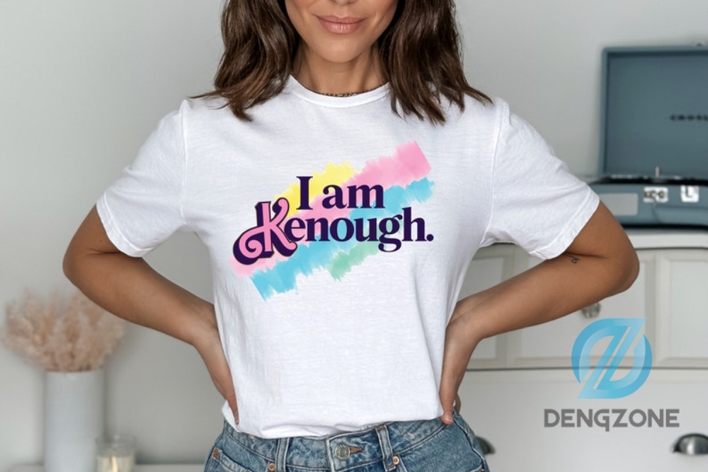 Original I Am Kenough Shirt Special Gift Kenough Shirt I Am Kenough Sweatshirt I Am Kenough Hoodie Barbi Ken Shirt Ken Shirt Ken Sweatshirt