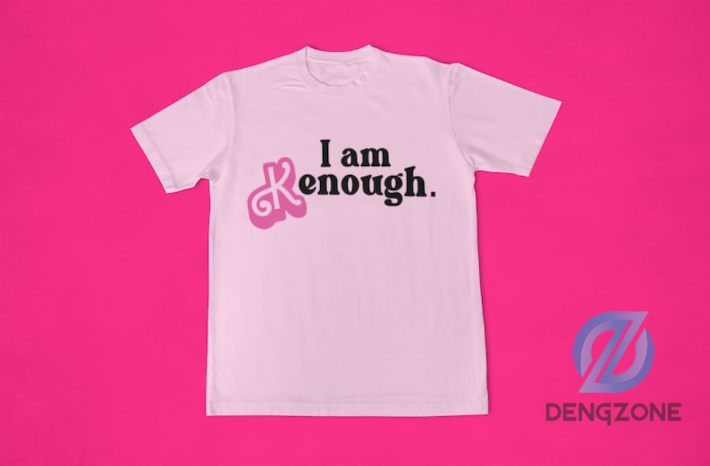 Trendy I Am Kenough Shirt Sweatshirt Hoodie For Kid Adult Ken Sweatshirt Shirt Kenough Shirt Funny Ken Shirt Pink Ken Shirt I Am Kenough Shirt Barbi Ken Shirt Ken Movie