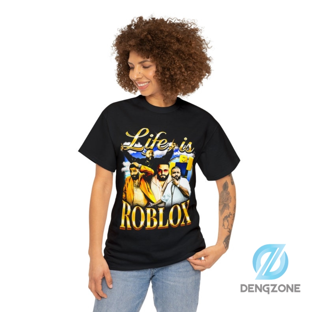 Dj Khaled Life Is Roblox Shirt Sweatshirt For Women Men Dj Khaled Merch