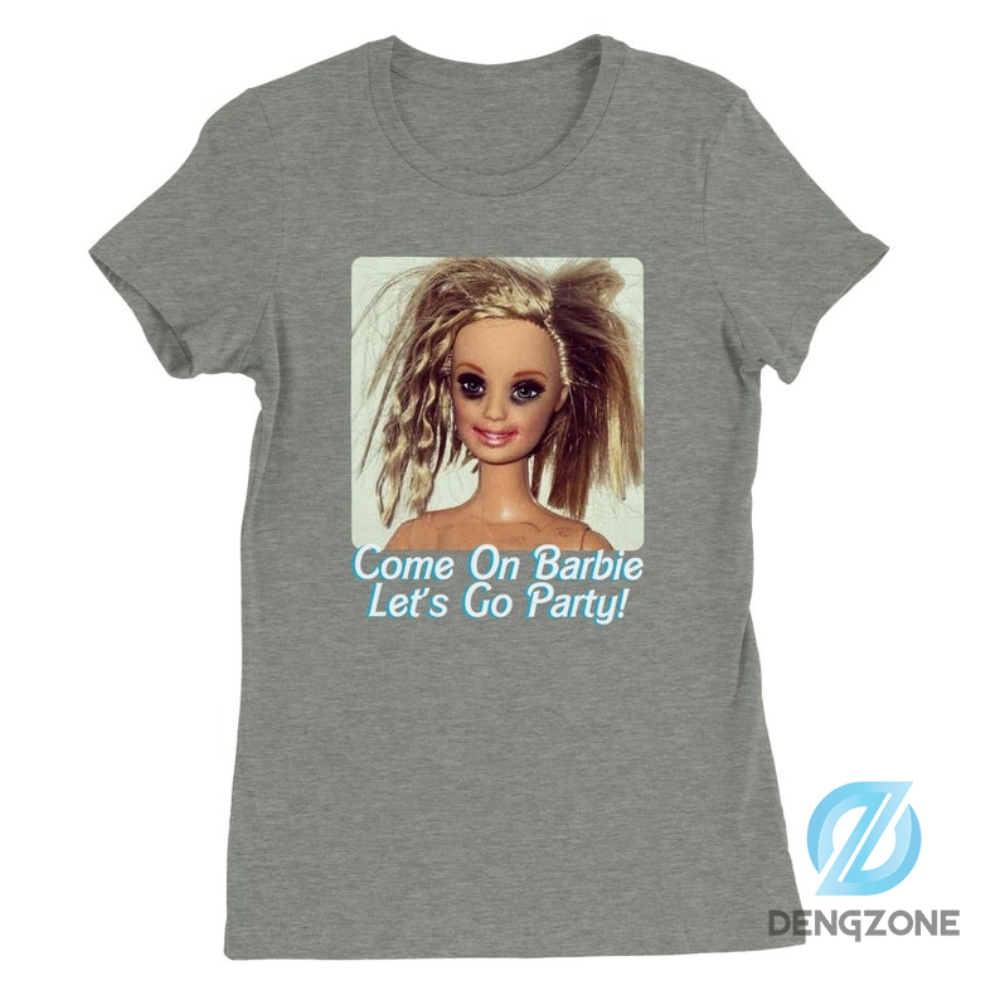 Hungover Barbie Movie Shirt Pink White Grey Come On Barbie Lets Go Party Funny Drunk Barbie Doll Tshirt Merchandise