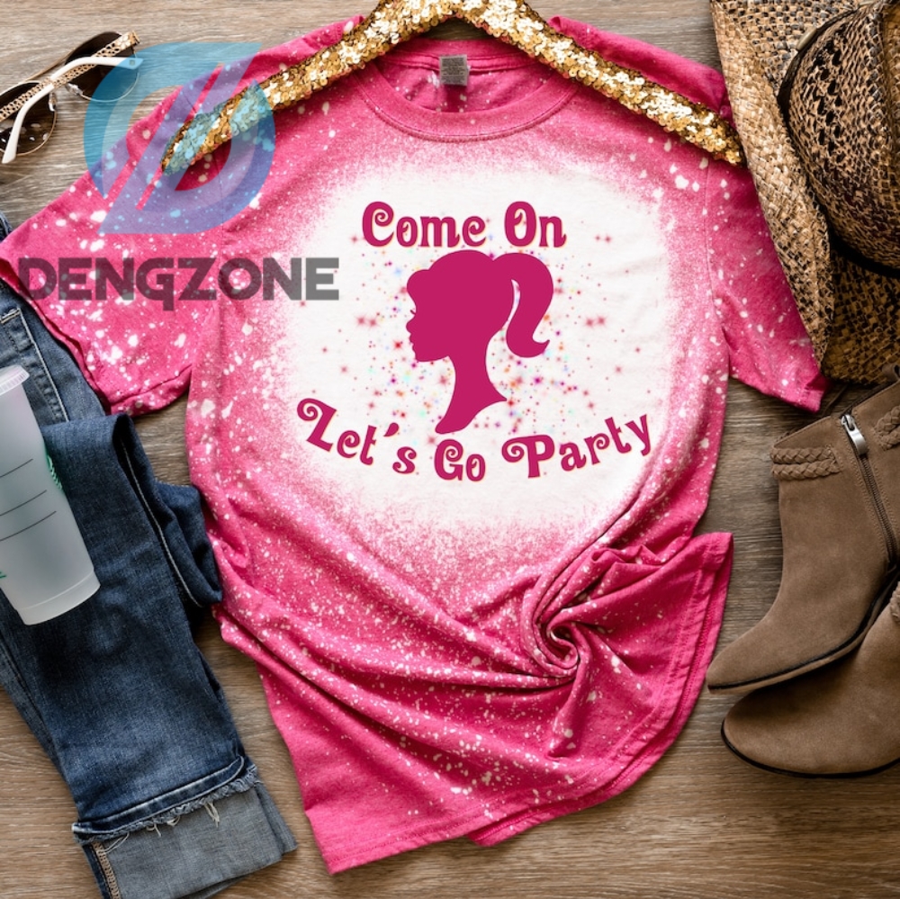 3D Style Come On Lets Go Party Barbie Movie Shirt Pink Barbie Movie Come On Lets Go Party 3D All Over Printed Shirt Hoodie Sweatshirt