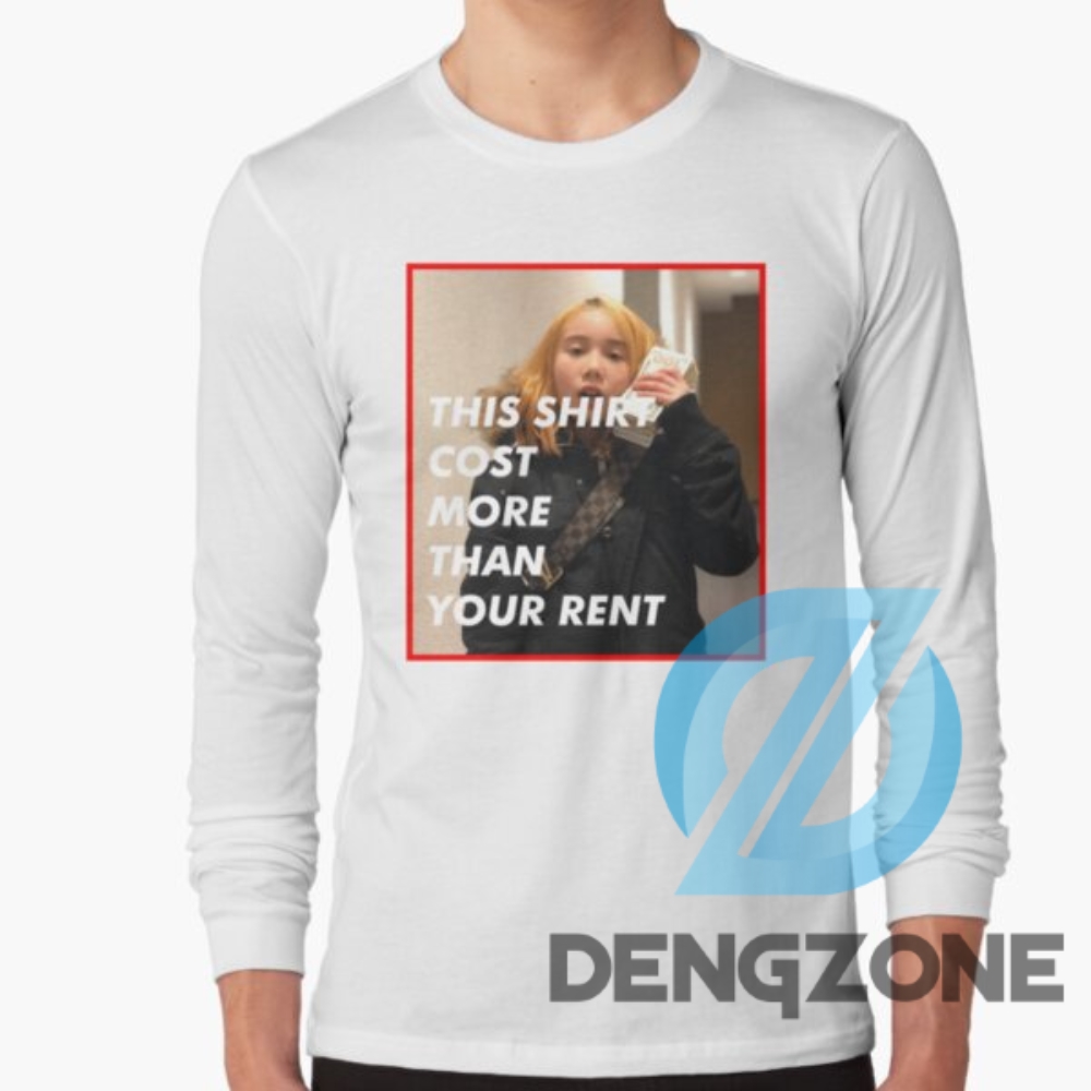 This Shirt Cost More Than Your Rent Lil Tay Shirt Hoodie Long Sleeve Shirt Lil Tay Tee Rip Lil Tay Shirt Long Sleeve Shirt Hoodie