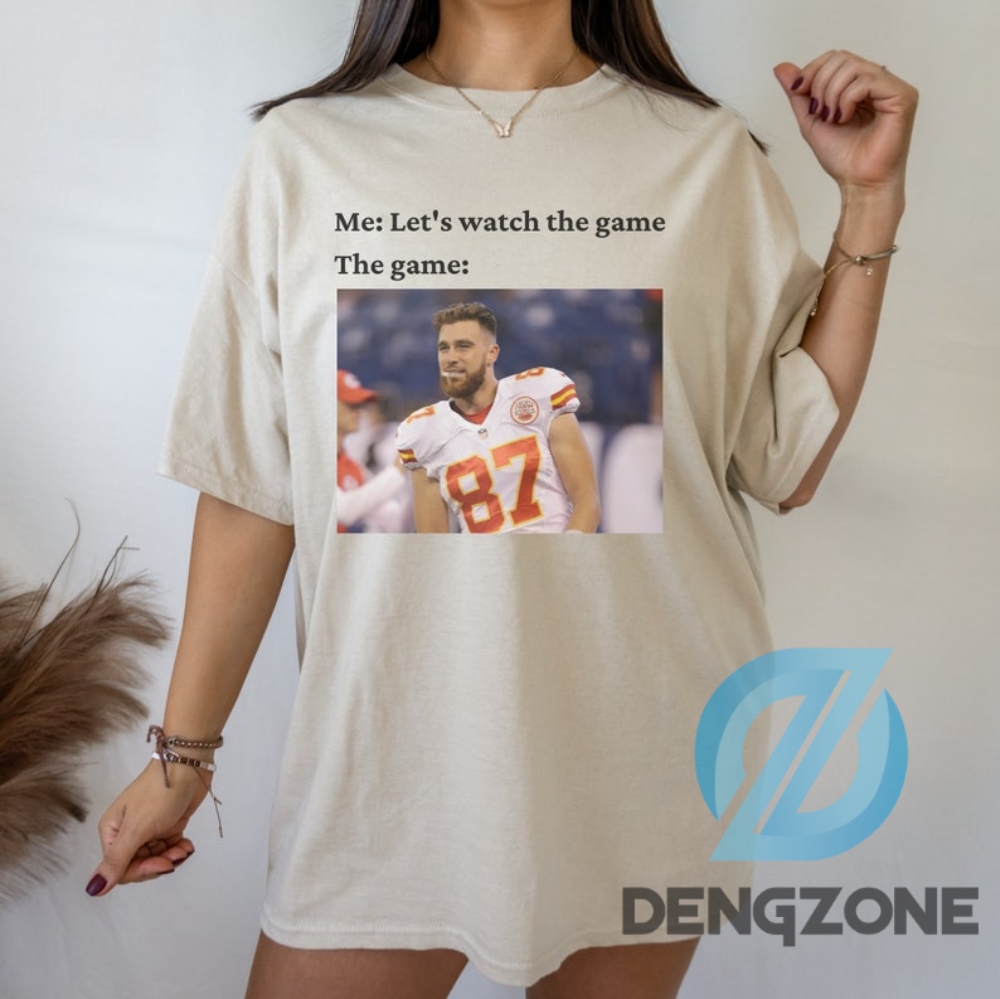 Watch The Game Travis Kelce Shirt Graphic Kansas City Shirt Nfl Vintage Shirt 90S Kelce Brothers Gear Travis Kelce Merch