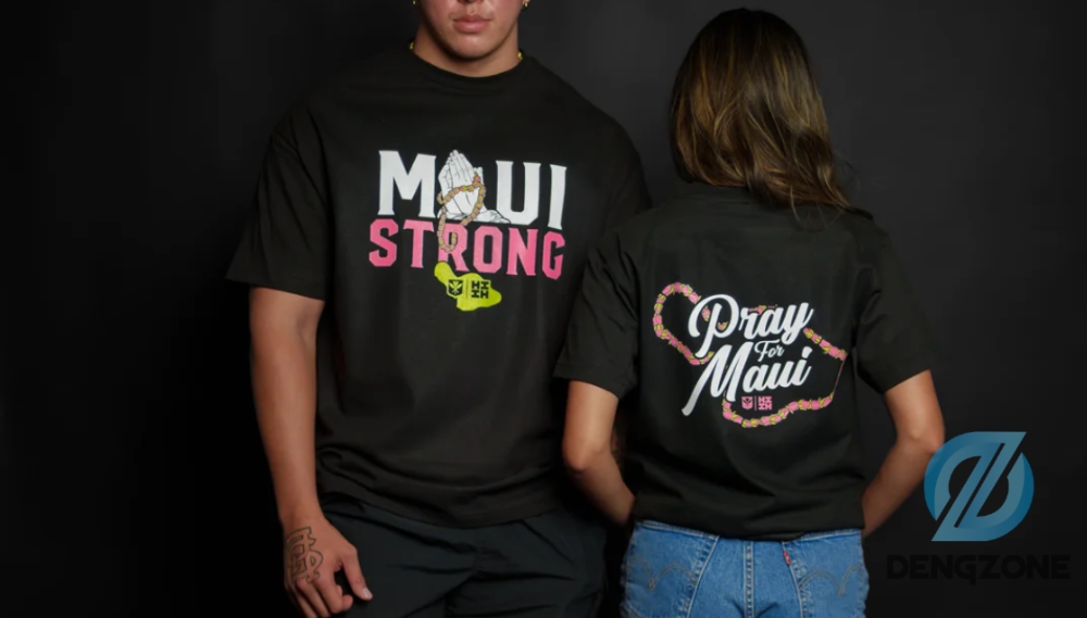 Two Sides Maui Strong Shirt For Men Women Maui Wildfire Relief Support For Hawaii Fire Victims Hawaii Fires Lahaina Fires