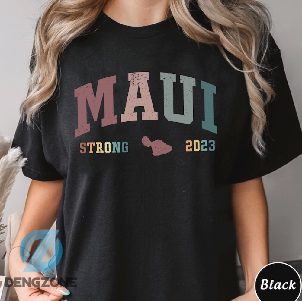 Maui Strong Shirt Vintage Style Maui Wildfire Relief Support For Hawaii Fire Victims Hawaii Fires Lahaina Hawaii Fires