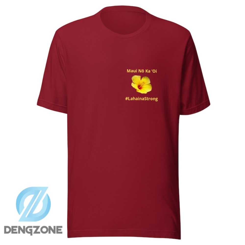 Lahaina Strong Shirt Two Sides Support For Hawaii Fire Victims Lahaina Tee