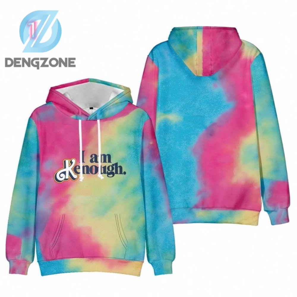 3D Style I Am Kenough Hoodie Shirt Gift For Him Her Kenough Hoodie Kenough Ken Sweatshirt Gifts