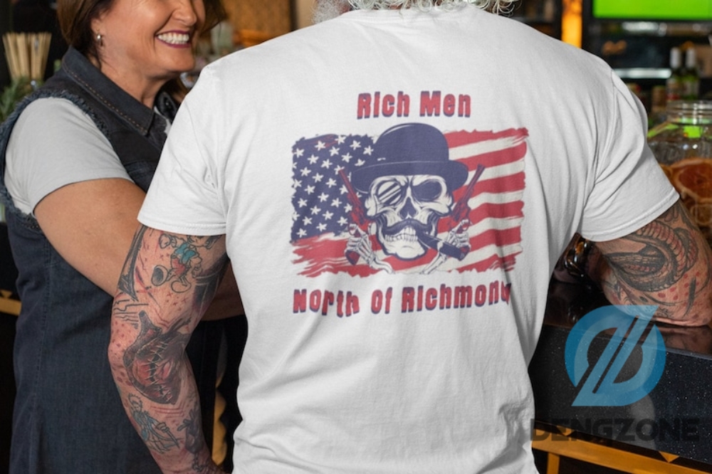 Double Side Rich Men North Of Richmond Shirt Gift For Dad Anthony Oliver Patriotic Tee Tailgate Tshirt Country Tshirt