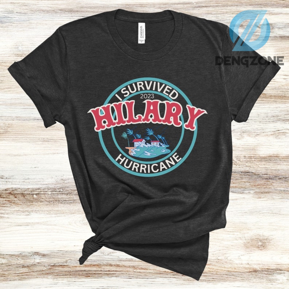 I Survived Hurricane Shirt Vintage More Colors 2023 Hurricane Hilary Shirt California Strong Surviving Hilary 2023 Teesurviving The Storm