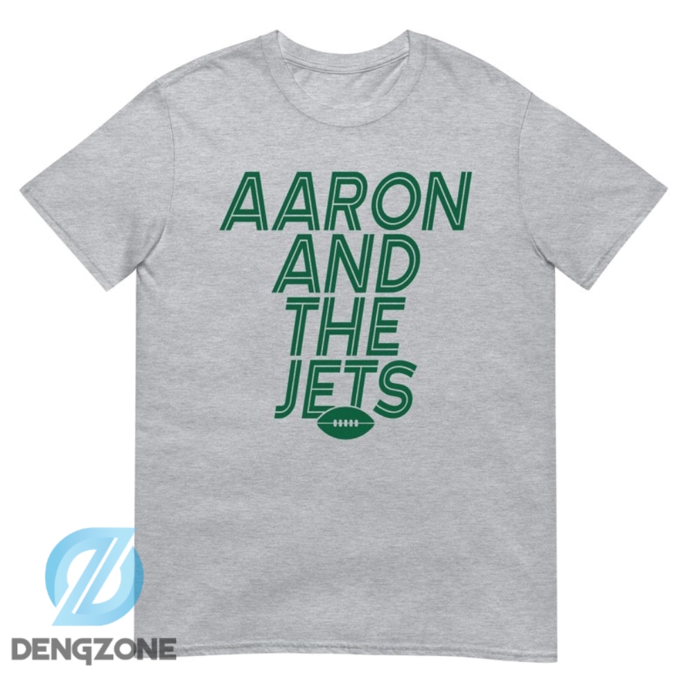 Nfl Aaron Rodgers Jets Shirt New York Football Shirt Aaron And The Jets Shirt Shortsleeve Unisex Tshirt