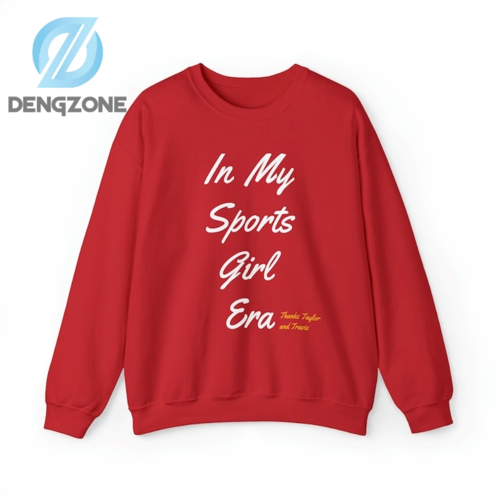 In My Sports Girl Era Sweatshirt Tshirt Hoodie Inspired By Taylor Swift And Travis Kelce