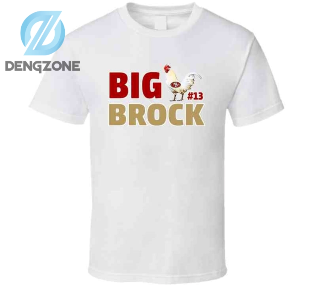 Show Your Support With The Brock Purdy Big Brock 13 San Francisco Football Tee